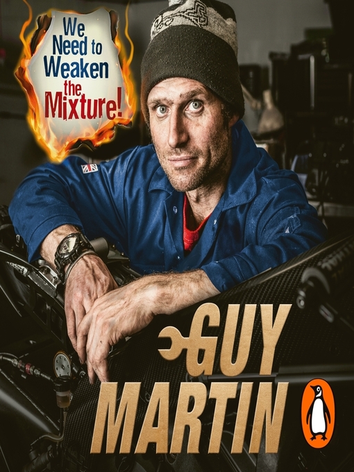 Title details for We Need to Weaken the Mixture by Guy Martin - Available